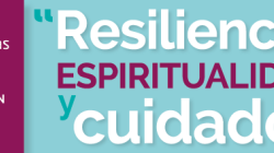 XVI Jornades d'Atenció Espiritual i Religiosa «Resiliència, Espiritualitat i Cures»